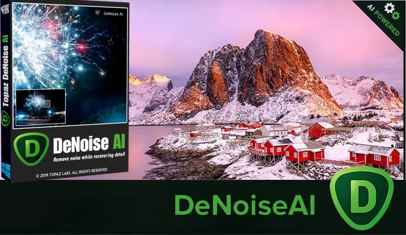 Topaz DeNoise AI 3.7.2 Free Full Activated